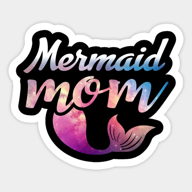'Mermaid Mom' Adorable Mermaids Gift Sticker by ourwackyhome